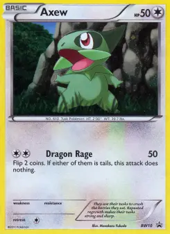 Axew, BW Black Star Promos #BW10