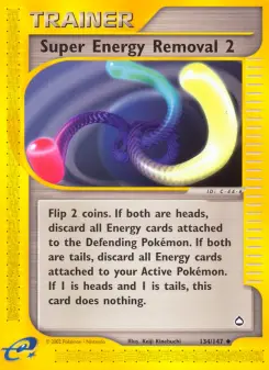 Super Energy Removal 2, Aquapolis #134/147